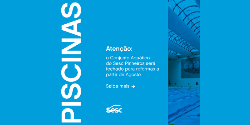 Sesc Pinheiros Inicia Reforma Do Conjunto Aqu Tico Sesc S O Paulo