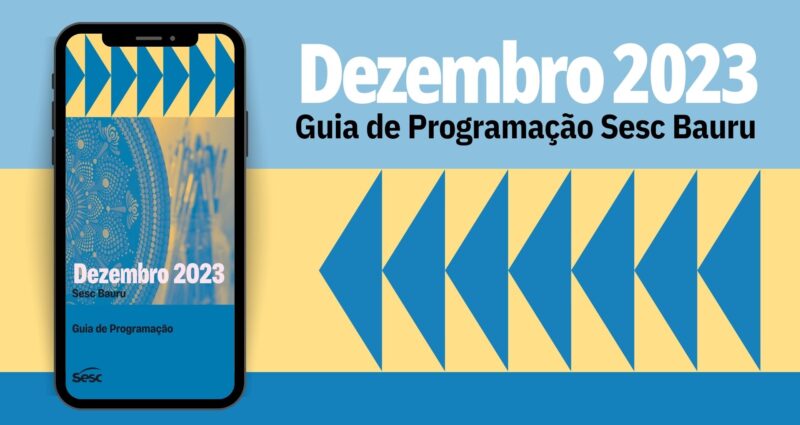 Sesc Bauru divulga programação semanal com especial 'Dia das